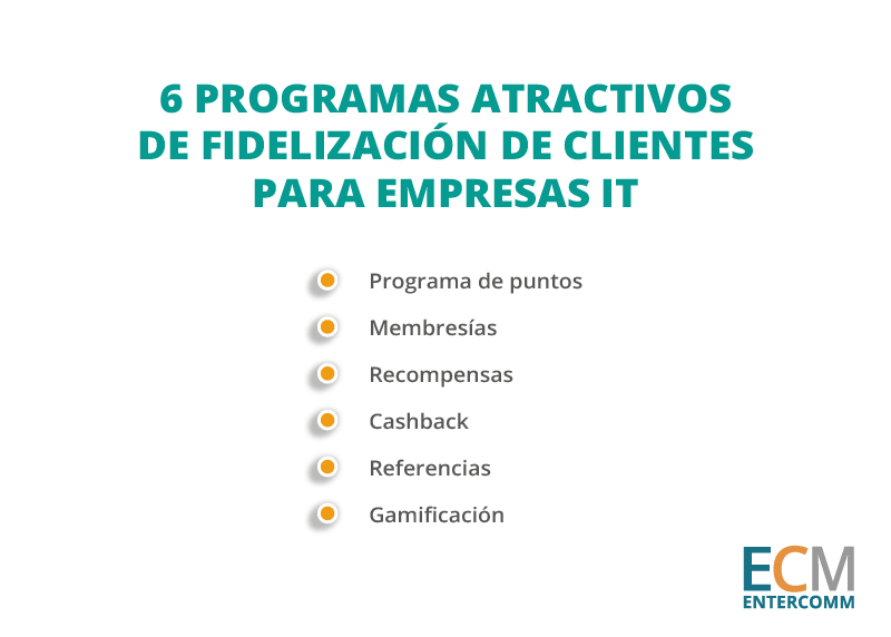 6 programas atractivos de fidelización de clientes para empresas IT